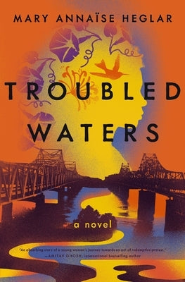 Troubled Waters by Heglar, Mary Anna?se