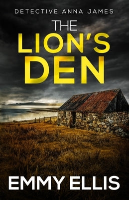 The Lion's Den: A gripping Yorkshire crime thriller full of twists by Ellis, Emmy