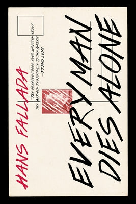 Paperback of "Every Man Dies Alone" by Melville House Publishing, showing the book cover with title and author details.