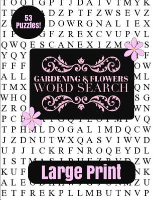 Gardening & Flowers Large Print Word Search by Puzzle Pyramid