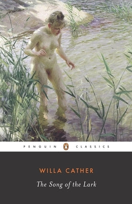 The Song of the Lark by Cather, Willa
