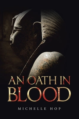 An Oath in Blood by Hop, Michelle