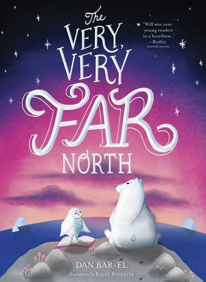 The Very, Very Far North Paperback Atheneum Books for Young Readers