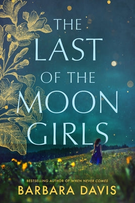Paperback of The Last of the Moon Girls by Lake Union Publishing, featuring the book cover with moon and night sky design.