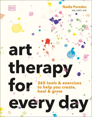 Paperback book titled "Art Therapy for Every Day" by DK Publishing, showing colorful cover with art tools and exercises.