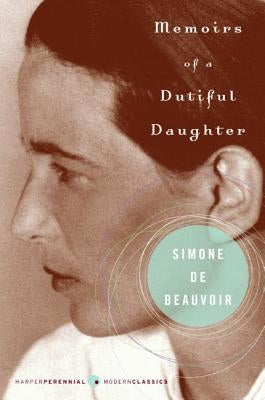 Memoirs of a Dutiful Daughter Paperback Harper Perennial