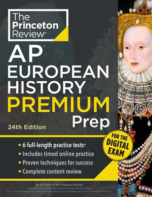 Paperback of Princeton Review AP European History Premium Prep 24th Edition with practice tests and digital content by Random House.