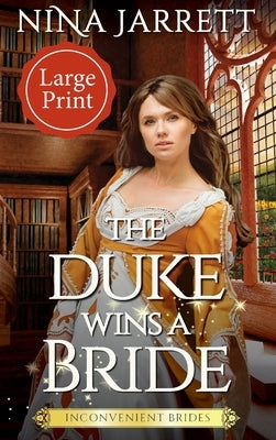 The Duke Wins a Bride (Large Print) by Jarrett, Nina
