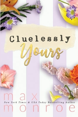 Cluelessly Yours by Monroe, Max