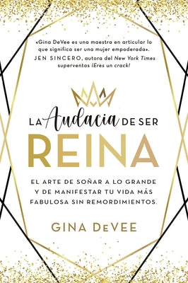 Audacia de Ser Reina, La by Devee, Gine