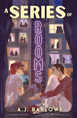 A Series of Rooms by Barlowe, A. J.