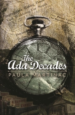 The ADA Decades by Martinac, Paula