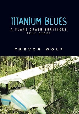 Titanium Blues by Wolf, Trevor