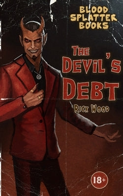 The Devil's Debt by Wood, Rick