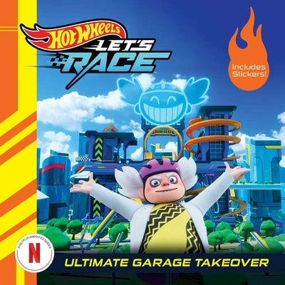Hot Wheels Let's Race: Ultimate Garage Takeover by Geron, Eric