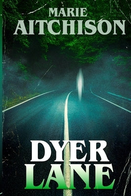 Dyer Lane by Aitchison, Marie