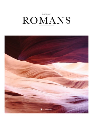 Book of Romans (Sc, Nlt) by Alabaster Co
