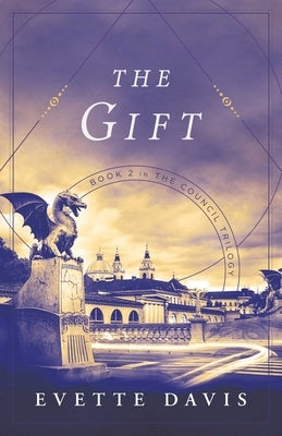 Gift: Book 2 in the Council Trilogy by Davis, Evette