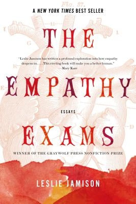 The Empathy Exams: Essays Paperback Graywolf Press