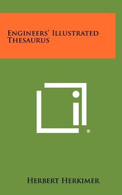 Engineers' Illustrated Thesaurus by Herkimer, Herbert