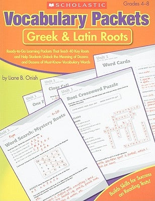 Vocabulary Packets: Greek & Latin Roots Paperback Scholastic Teaching Resources