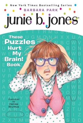 Paperback of Junie B. Jones: These Puzzles Hurt My Brain! book by Random House Books for Young Readers, showing a colorful cover.