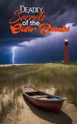 Deadly Secrets of the Outer Banks by Barker, Jackie