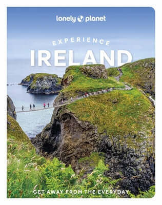 Lonely Planet Experience Ireland Paperback Lonely Planet