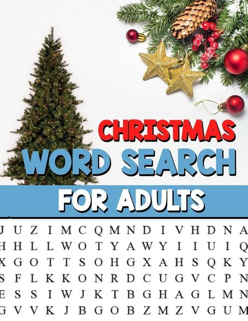 Christmas Word Search For Adults: Large Print Christmas Word Search Puzzle Book For Adults - Perfect Gift for Christmas Exercise your Brain and fill y by Lanister, Heather