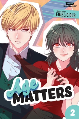 Age Matters Volume Two: A Webtoon Unscrolled Graphic Novel by Enjelicious