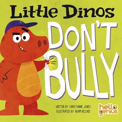 Little Dinos Don't Bully board book by Capstone Editions featuring colorful dinosaur illustrations and positive bullying prevention message.