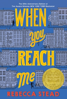 Paperback of "When You Reach Me" by Newbery Medal winner, published by Yearling Books, with a colorful cover illustration.