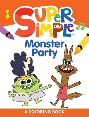 Super Simple Monster Party Coloring Book paperback by Dover Publications featuring colorful monster illustrations for kids.