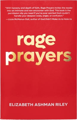 Rage Prayers by Riley, Elizabeth Ashman