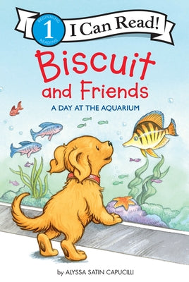 Biscuit and Friends: A Day at the Aquarium Paperback HarperCollins