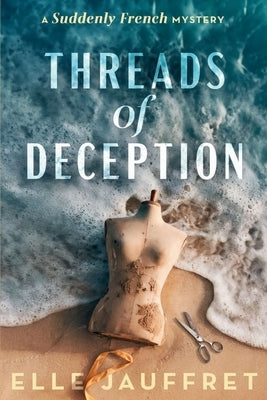Paperback of "Threads of Deception" from Level Best Books, a French mystery novel with a cover featuring a mysterious design.
