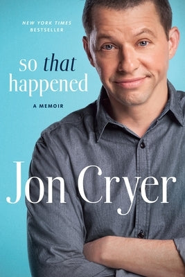 So That Happened: A Memoir by Cryer, Jon