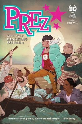 Prez: Setting a Dangerous President by Russell, Mark