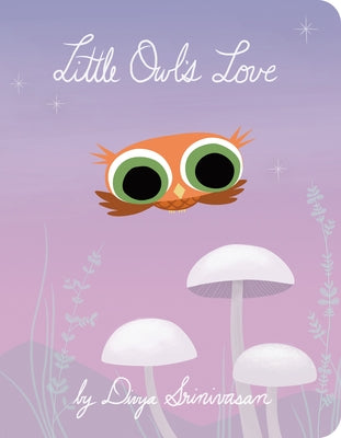 Little Owl's Love Board Book Viking Books for Young Readers