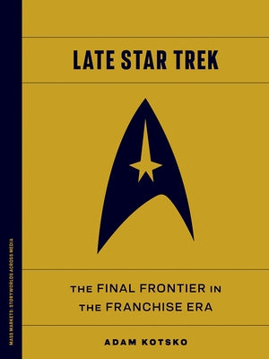 Paperback book titled "Late Star Trek: The Final Frontier" from University of Minnesota Press, featuring a cover with Star Trek imagery.