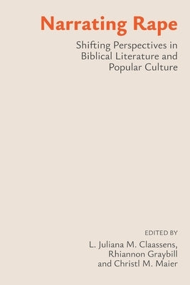 Narrating Rape by M. Claassens, L. Juliana