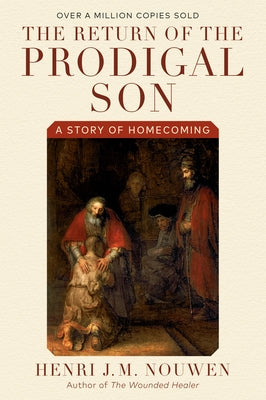 The Return of the Prodigal Son: A Story of Homecoming Paperback Image
