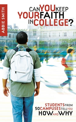 Paperback book titled "Can You Keep Your Faith in College?" by PRH Christian Publishing with students' photos on the cover.