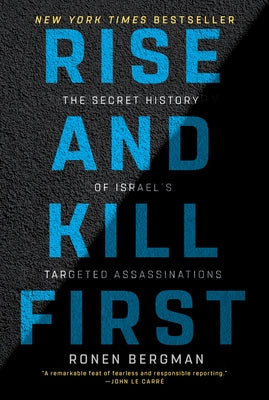 Paperback book titled "Rise and Kill First: The Secret History of Israel's Targeted Assassinations" by Random House Trade.