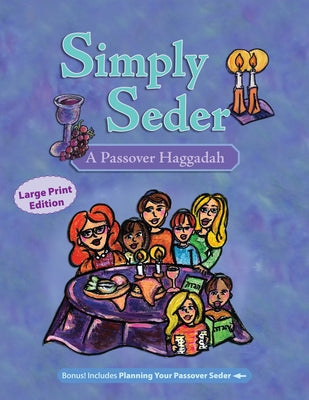 Large print paperback of Simply Seder Haggadah and Passover planner by Behrman House Publishing, featuring colorful Passover illustrations.
