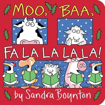 Moo, Baa, Fa La La La La! Board Book Boynton Bookworks
