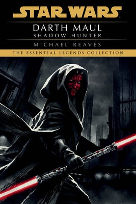 Paperback Shadow Hunter: Star Wars Legends book featuring Darth Maul, with cover art depicting the Sith Lord in a dark, intense pose.