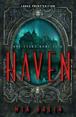 Haven (Large Print Edition) by Dalia, Mia