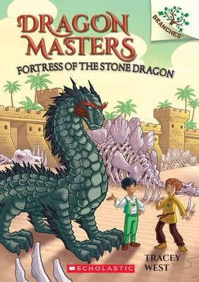 Fortress of the Stone Dragon: A Branches Book (Dragon Masters #17) Paperback Scholastic Inc.