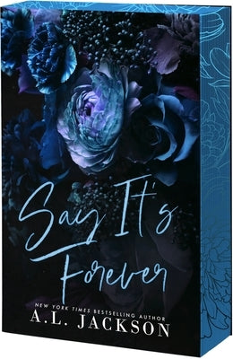 Say It's Forever paperback by Entangled: Amara featuring a cover with a romantic illustration and elegant typography.